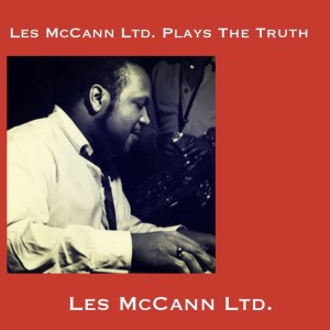 Les McCann Ltd的專輯Les Mccann Ltd. ‎Plays the Truth (Explicit)