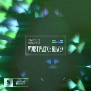 อัลบัม Worst Part of Heaven ศิลปิน Duumu