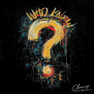 Album Who Knew? (Explicit) from 