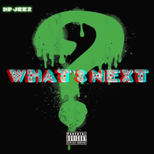 收聽HunnitProof Jeez的What's Next (Explicit)歌詞歌曲