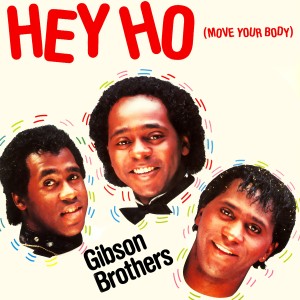 Gibson Brothers的專輯Hey Ho (Move Your Body)