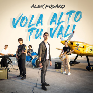 收聽Alex Fusaro的VOLA ALTO TU VALI歌詞歌曲