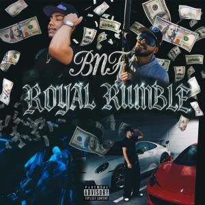 Album Royal Rumble (Explicit) from BNF