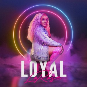 Album Loyal from Larose