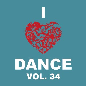 D'Mixmasters的專輯I Love Dance Vol. 34