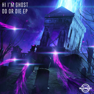 Album Do or Die (Explicit) from Hi I'm Ghost