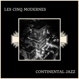 Continental Jazz dari Les Cinq Modernes