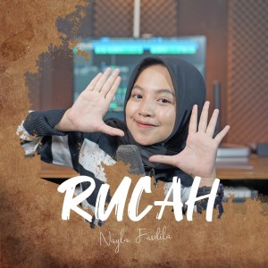 Dengarkan Rucah lagu dari Nayla Fardila dengan lirik