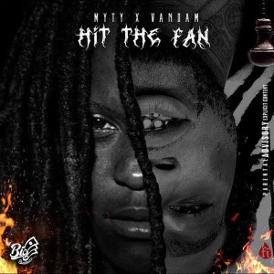 Listen to Hit the Fan (Explicit) song with lyrics from Myty