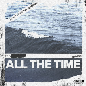 Album All The Time (Explicit) from DEX HOLLA