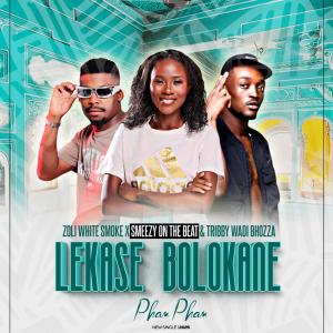 Zoli White Smoke的專輯Lekase Bolokane (Pham-Pham) (feat. SmeezyOn The Beat & Tribby WaDi Bhozza)
