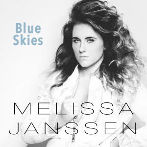 Listen to Blue Skies song with lyrics from Melissa Janssen