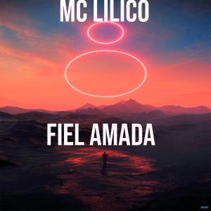 ดาวน์โหลดและฟังเพลง Fiel Amada พร้อมเนื้อเพลงจาก Mc Lilico