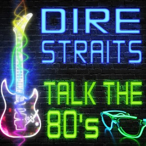 Album Talk the 80's from Dire Straits
