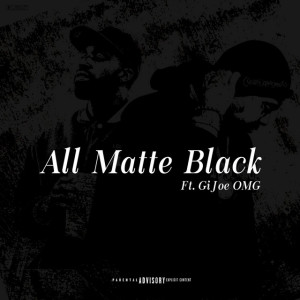 Album All Matte Black (Explicit) oleh Conradfrmdaaves