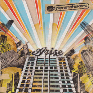 Planetshakers的專輯Arise