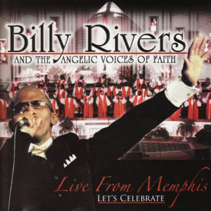 Billy Rivers的專輯Live from Memphis:Let's Celebrate