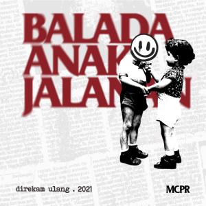 ดาวน์โหลดและฟังเพลง Balada Anak Jalanan พร้อมเนื้อเพลงจาก MCPR
