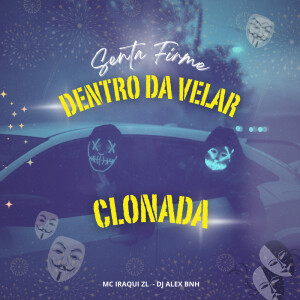 Album Senta Firme Dentro da Velar Clonada (Explicit) from 