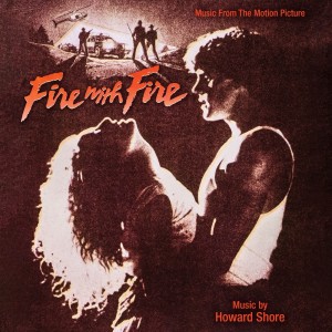 Album Fire With Fire (Music from the Motion Picture) from Howard Shore