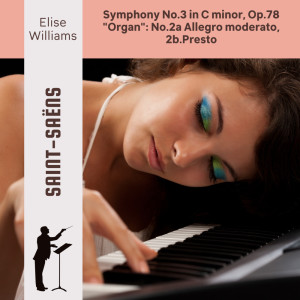Charles Camille Saint-Saens的專輯Saint-Saëns: Symphony No.3 in C minor, Op.78 "Organ": No.2a Allegro moderato, 2b.Presto