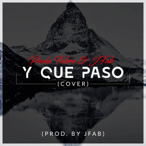 ดาวน์โหลดและฟังเพลง Y Que Paso พร้อมเนื้อเพลงจาก Paola Fabre