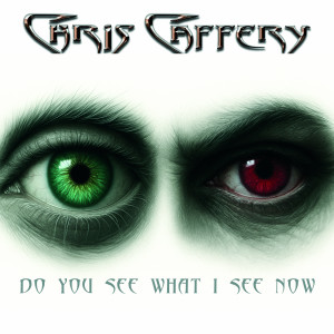 อัลบัม Do You See What I See Now ศิลปิน Chris Caffery