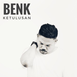 Album Ketulusan oleh BENK