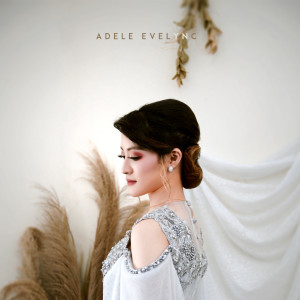 Listen to Arti Cinta song with lyrics from Adele Evelync