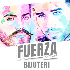 ดาวน์โหลดและฟังเพลง Bijuteri พร้อมเนื้อเพลงจาก Fuerza Folclore