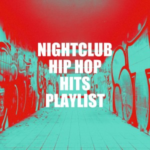 Nightclub Hip Hop Hits Playlist dari Hip Hop Audio Stars