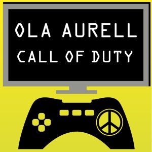 收聽Ola Aurell的Call of Duty歌詞歌曲