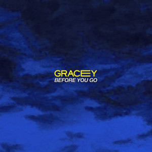 ดาวน์โหลดและฟังเพลง Before You Go (Apple Music Home Session) พร้อมเนื้อเพลงจาก Gracey
