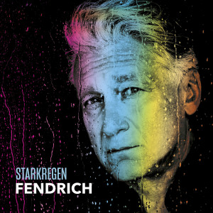 Rainhard Fendrich的專輯Starkregen