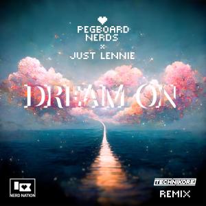 Listen to Dream On (Extended Remix) song with lyrics from Pegboard Nerds