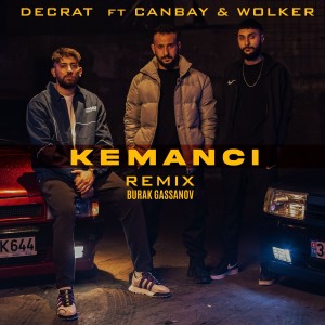 Decrat的專輯Kemancı (Remix) (Explicit)