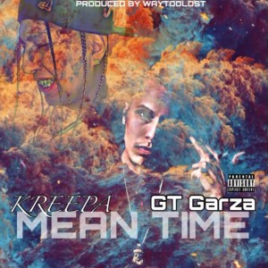 Mean Time (feat. Gt Garza) (Explicit)