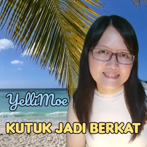 Album Kutuk Jadi Berkat from Yelli Moe