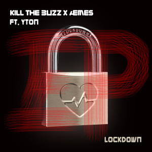 Kill The Buzz的專輯Lockdown