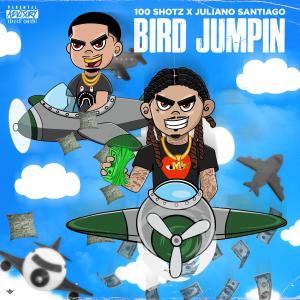 Juliano Santiago的專輯BIRD JUMPIN (feat. JULIANO SANTIAGO) (Explicit)