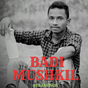 Album Badi Mushkil from 