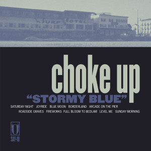 Choke Up的專輯Stormy Blue