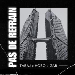Hobo的專輯Pas de refrain (feat. Hobo & Gab) [Explicit]