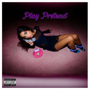 Sateen的專輯Play Pretend (Explicit)