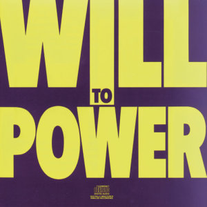 อัลบัม Will To Power ศิลปิน Will To Power