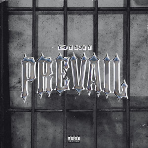 Listen to Prevail (Explicit) song with lyrics from Dimi