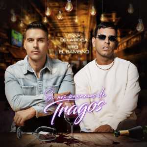 Album Si Nos Pasamos De Tragos from Lenny de la Rosa