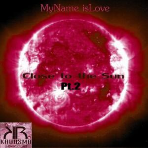收聽Kadasma的Close to the Sun, Pt. 2 (Unreleased Mix)歌詞歌曲