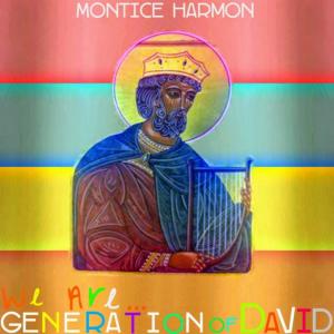 Listen to We Are..(Generation of David) (Explicit) song with lyrics from Montice Harmon
