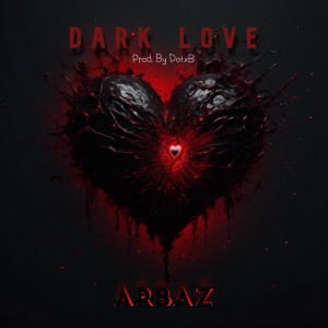 ARBAZ的专辑Dark Love